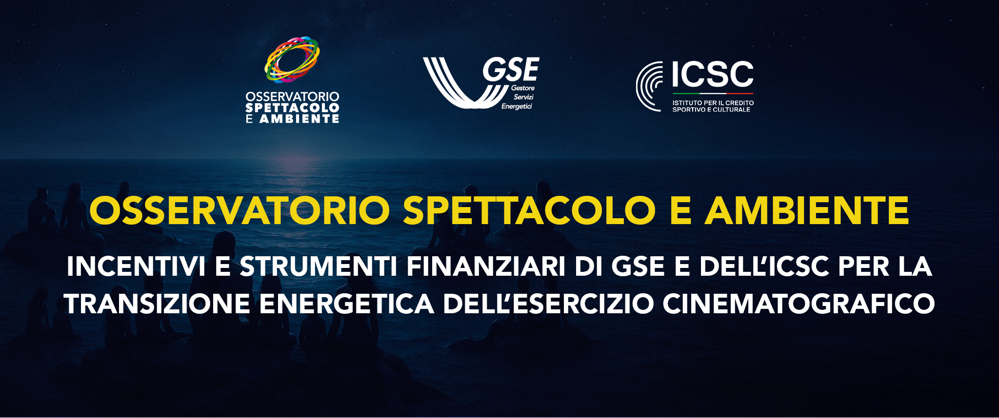 Relatori Osservatorio Spettacolo e Ambiente GSE ICSC Giornate Professionali